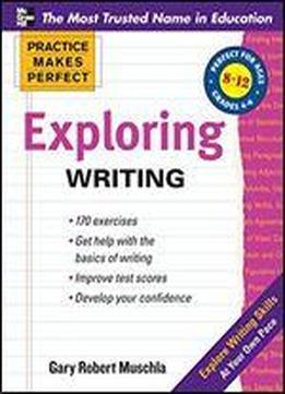 Practice Makes Perfect Exploring Writing