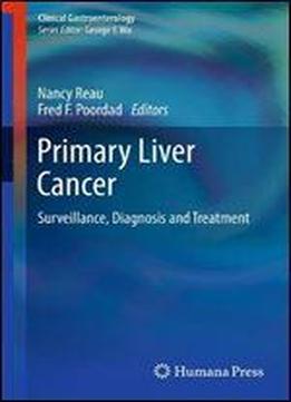 Primary Liver Cancer: Surveillance, Diagnosis And Treatment (clinical Gastroenterology)
