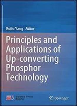 Principles And Applications Of Up-converting Phosphor Technology