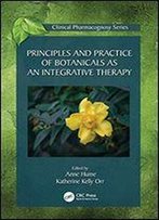 Principles And Practice Of Botanicals As An Integrative Therapy