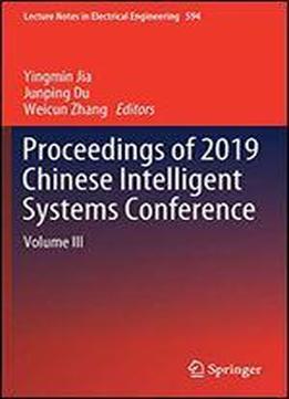 Proceedings Of 2019 Chinese Intelligent Systems Conference