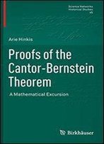 Proofs Of The Cantor-Bernstein Theorem: A Mathematical Excursion (Science Networks. Historical Studies) (English And Hebrew Edition) [English, Hebrew]