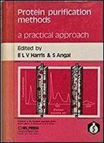Protein Purification Methods: A Practical Approach (The Practical Approach Series)