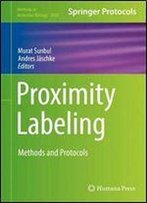 Proximity Labeling: Methods And Protocols