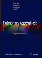 Pulmonary Aspergillosis: Diagnosis And Cases