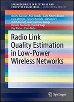 Radio Link Quality Estimation In Low-Power Wireless Networks