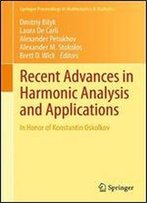 Recent Advances In Harmonic Analysis And Applications: In Honor Of Konstantin Oskolkov