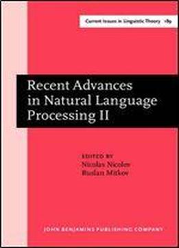 Recent Advances In Natural Language Processing: Volume Ii: Selected Papers From Ranlp 97 (current Issues In Linguistic Theory)