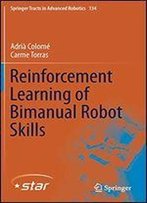 Reinforcement Learning Of Bimanual Robot Skills