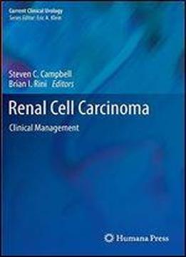 Renal Cell Carcinoma: Clinical Management (current Clinical Urology)