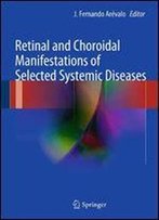 Retinal And Choroidal Manifestations Of Selected Systemic Diseases