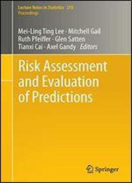 Risk Assessment And Evaluation Of Predictions