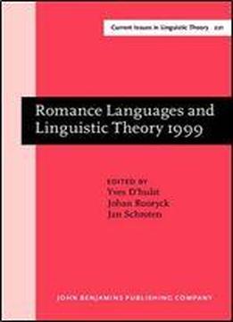 Romance Languages And Linguistic Theory 1999: Selected Papers From 'going Romance' 1999, Leiden, 9-11 December