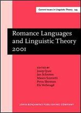 Romance Languages And Linguistic Theory 2001: Selected Papers From 'going Romance,' Amsterdam, 6-8 December 2001