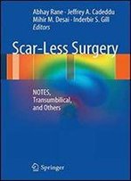 Scar-Less Surgery: Notes, Transumbilical, And Others
