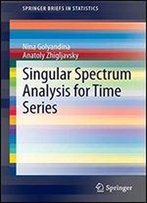 Singular Spectrum Analysis For Time Series