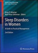 Sleep Disorders In Women: A Guide To Practical Management