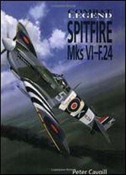 Spitfire Mks Vi - F.24 (combat Legends)