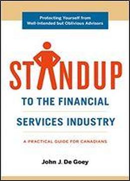 Standup To The Financial Services Industry: Investing In The Absence Of Real Consumer Protection