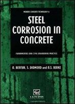 Steel Corrosion In Concrete: Fundamentals And Civil Engineering Practice
