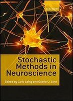 Stochastic Methods In Neuroscience