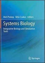 Systems Biology: Integrative Biology And Simulation Tools