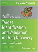 Target Identification And Validation In Drug Discovery: Methods And Protocols