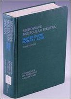 Techniques Of Chemistry, Microwave Molecular Spectra (Volume 18)
