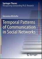 Temporal Patterns Of Communication In Social Networks (Springer Theses)