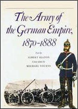 The Army Of The German Empire 1870-88 (men-at-arms Series 4)