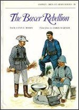 The Boxer Rebellion (men-at-arms Series 95)