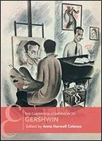 The Cambridge Companion To Gershwin