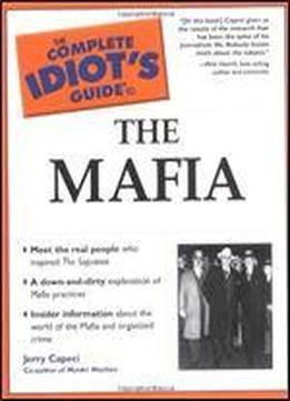 The Complete Idiot's Guide To The Mafia