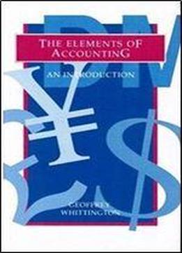 The Elements Of Accounting: An Introduction