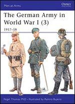 The German Army In World War I (3): 191718