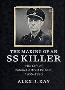 The Making Of An Ss Killer