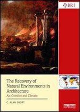 The Recovery Of Natural Environments In Architecture: Air, Comfort And Climate