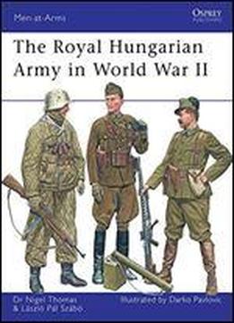 The Royal Hungarian Army In World War Ii