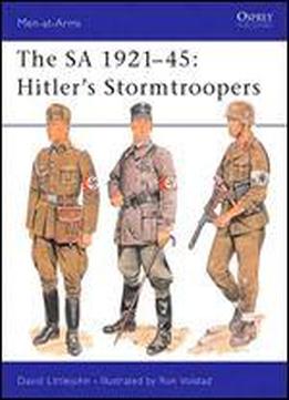 The Sa 1921-45: Hitler's Stormtroopers (men-at-arms Series 220)