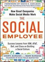 The Social Employee: How Great Companies Make Social Media Work