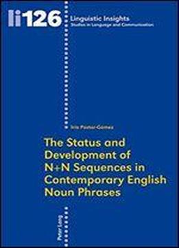 The Status And Development Of N+n Sequences In Contemporary English Noun Phrases