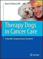 Therapy Dogs In Cancer Care: A Valuable Complementary Treatment