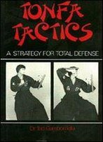 Tonfa Tactics: A Strategy For Total Defense