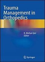 Trauma Management In Orthopedics