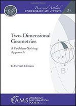 Two-dimensional Geometries: A Problem-solving Approach