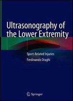 Ultrasonography Of The Lower Extremity: Sport-Related Injuries