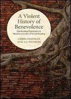 Violent History Of Benevolence: Interlocking Oppression In The Moral Economies Of Social Working