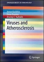 Viruses And Atherosclerosis (Springerbriefs In Immunology)