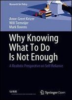 Why Knowing What To Do Is Not Enough: A Realistic Perspective On Self-Reliance (Research For Policy)