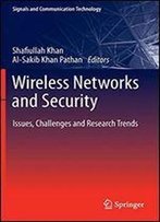Wireless Networks And Security: Issues, Challenges And Research Trends
